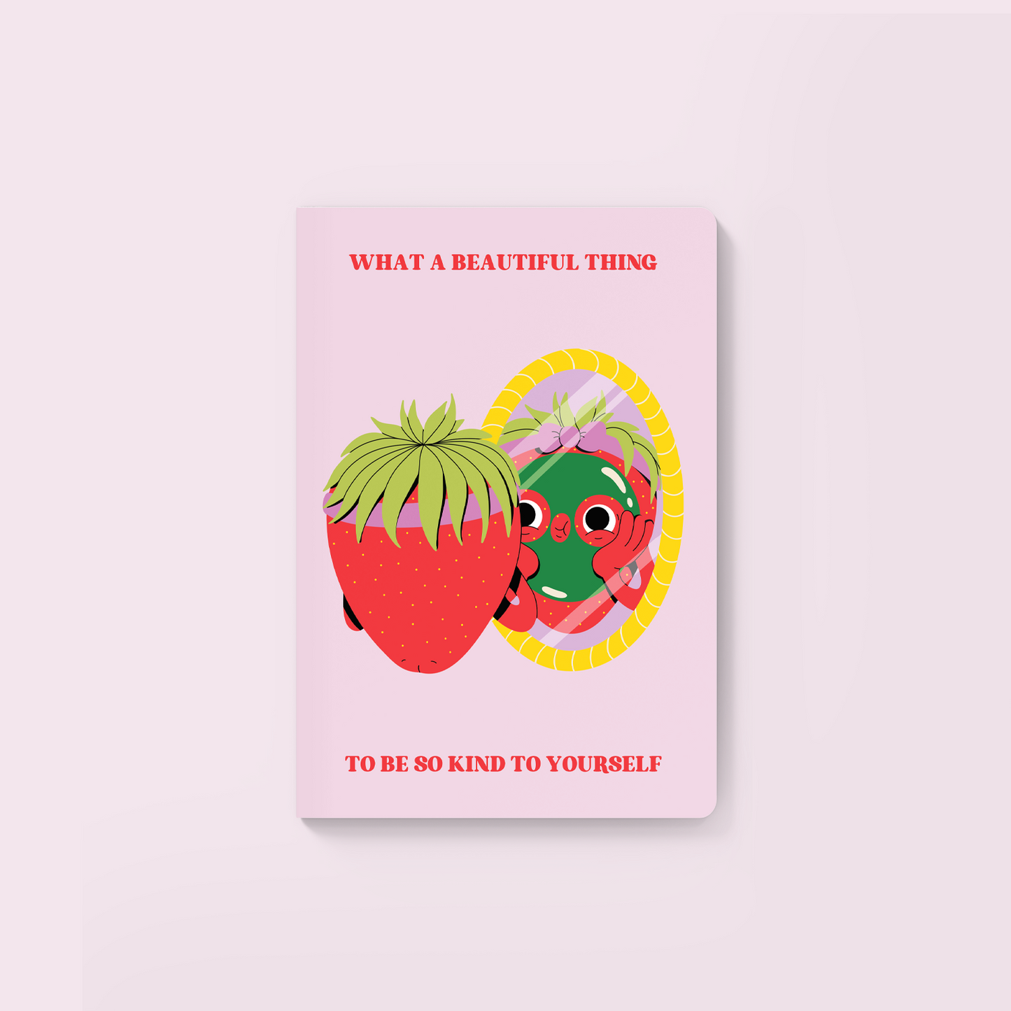 Kind To Yourself Strawberry Softcover Journal