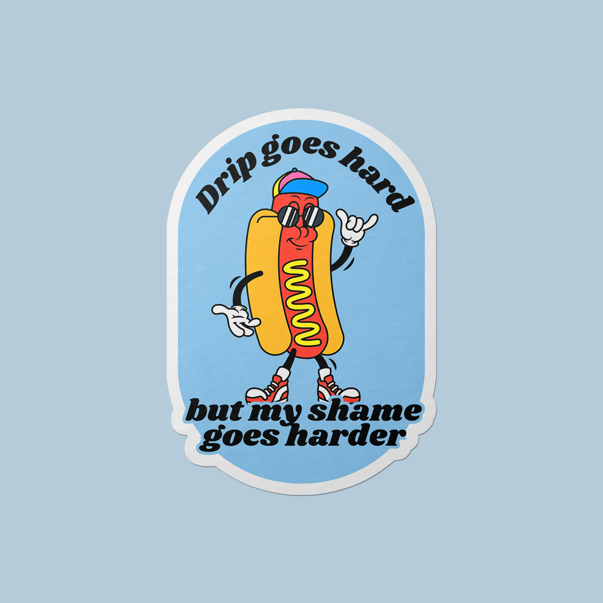 Goobi Sticker Drip Goes Hard Vinyl Sticker – Gobi Prints Co.