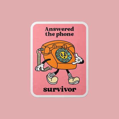 Answered The Phone Survivor Vinyl Sticker