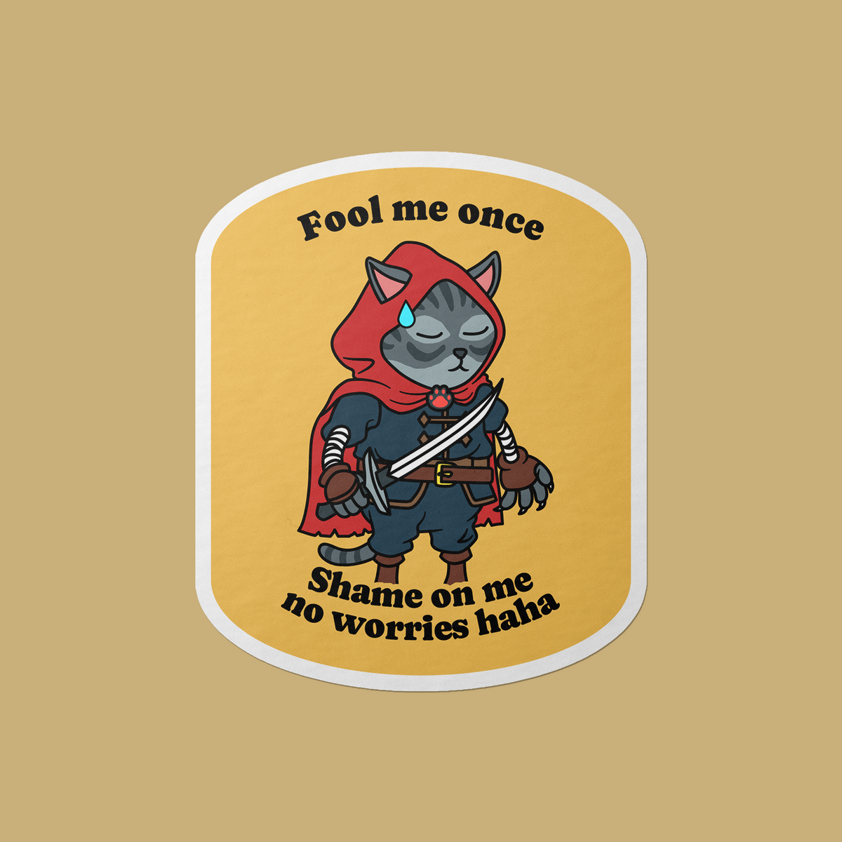 Goobi Sticker Fool Me Once Vinyl Sticker – Gobi Prints Co.