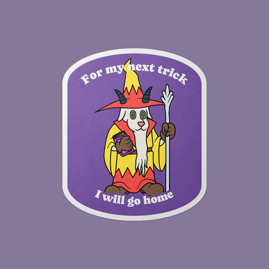 I Will Go Home Vinyl Sticker