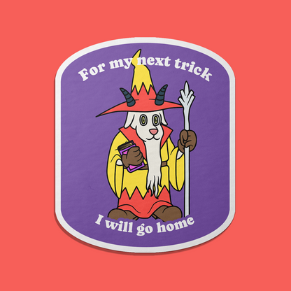 I Will Go Home Magnet
