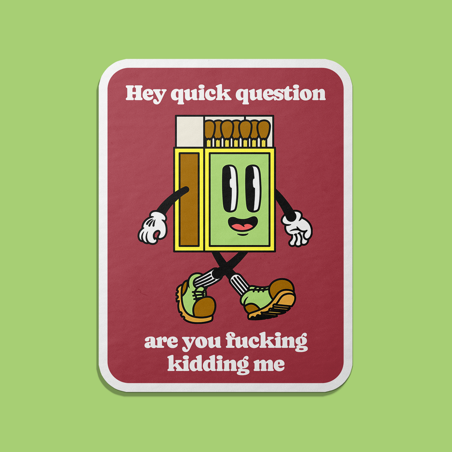 Are You Kidding Me Magnet