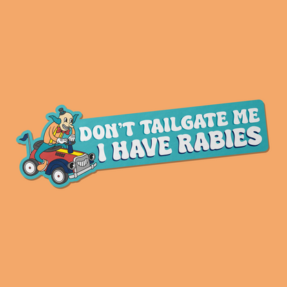 I Have Rabies Car Magnet